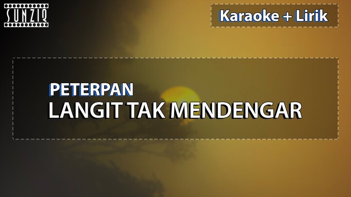 Peterpan - Langit Tak Mendengar | Karaoke + Lirik | No Vocal