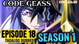 Code Geass S1 Episode 18 Tagalog