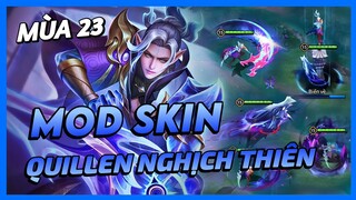 Mod Skin Quillen Nghịch Thiên Long Đế Mùa 23 Mới Nhất Full Hiệu Ứng Không Lỗi Mạng | Yugi Gaming