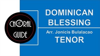 Dominican Blessing - TENOR (Arr J Bulalacao)