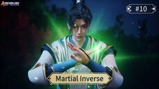 Martial Inverse Episode 10 Sub indo