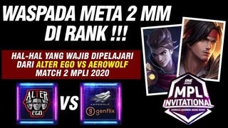 BEDAH GAMEPLAY - ALTER EGO vs AEROWOLF MATCH 2 MPLI 2020 Mobile Legends