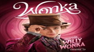 WONKA Full Movie