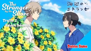 【 DUB INDO 】 Umibe No Etranger Trailer 2