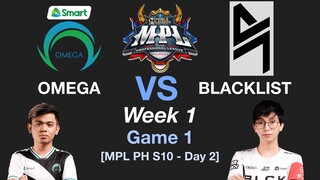 OMEGA vs BLACKLIST Game 1 MPL PH S10 Week 1 Day 2