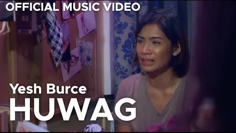 HUWAG by Yesh Burce (Official Music Video)