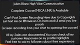 Julien Blanc High Vibe Communication Course Download