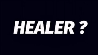 Healer???🗿