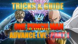 SUPER TRICKS AND GUIDES FOR ONE PUNCH MAN: THE STRONGEST ADVANCE LEVEL PART 1