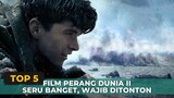 Top 5 Film Perang Dunia II Terbaik, Seru Banget! Wajib ditonton | Rekomendasi Film