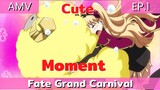 Fate Grand Carnival / AMV EP.1 รวมความน่ารักของเอริ
