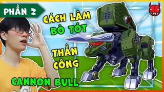 [MINI WORLD] CÁCH LÀM BÒ TÓT THẦN CÔNG CANNON BULL PHẦN 2