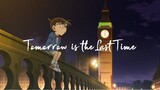 (ENG Sub) Detective Conan Ending Soundtrack 36 || Tomorrow is the Last Time - Mai Kuraki