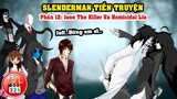 Câu Chuyện SlenderMan Tiền Truyện Phần 12: Jane The Killer Đập Jeff - Sự Xuất Hiện Của HomiciDal Liu