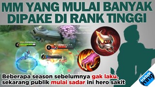 Dulu Gak Laku, Sekarang MM ini MAKIN SERING dipake di RANK TINGGI - Mobile Legends