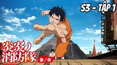 Enen no Shouboutai: San no Shou S3 - Tập 1 [Việt sub] | TBT Anime