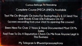 Curious Reforge Ai Filmmaking Course download