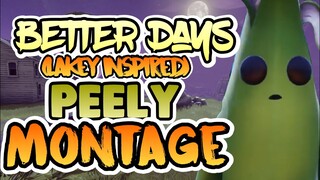 Better Days (Lakey Inspired) Fortnite Montage