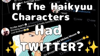 --"If The Haikyuu Characters Had ✨Twitter ✨"--Haikyuu"--