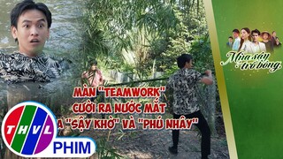 Màn ''teamwork'' cười ra nước mắt của ''Sậy khờ'' và ''Phú nhây'' | MÙA SẬY TRỔ BÔNG