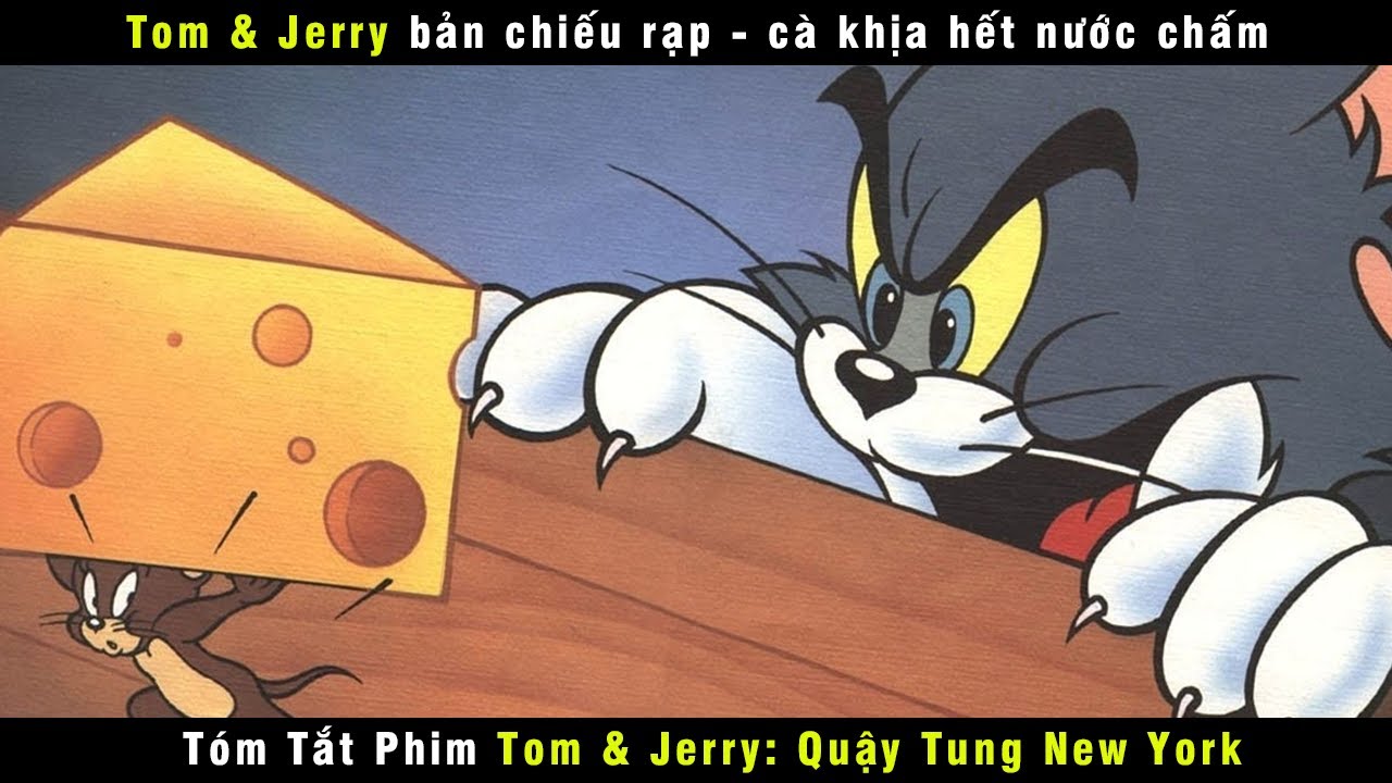 Review Phim Tom Và Jerry: Quậy Tung New York || Tom & Jerry - Bilibili