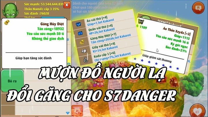 Ngọc Rồng Online - Bất Ngờ Được Người Lạ Cho Mượn Đồ Thần Linh 7s Đi Đổi Găng Hủy Diệt !