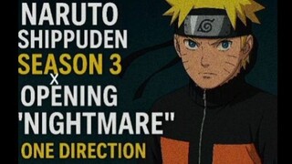 Naruto Shippuden season 3 opening X Night mere One direction