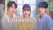 Crushology 101 (2025) Episode 1 Eng Sub