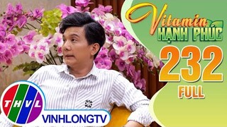 Vitamin Hạnh Phúc Tập 232: Vợ chồng chiến tranh lạnh