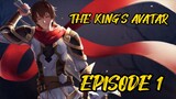 THE KINGS AVATAR EPISODE 1