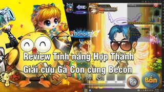 Trải nghiệm Gunny Origin P3 - Review tính năng Hợp Thành - Trải nghiệm phó bản giải cứu Gà Con