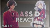 Class D React to Ayanokoji | Part 5 | SEASON 3 | Classroom of The Elite | Eng/Ru