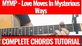 How To Play-Love Moves In Mysterious Ways-MYMP Complete Guitar Chords Tutorial RELIABLE CHORDS