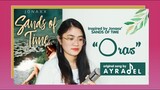 "Oras" - song inspired by Sands of Time by Jonaxx (Ayradel De Guzman) | Costa Leona Series
