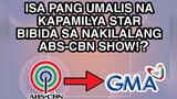 ISA PANG UMALIS NA KAPAMILYA STAR BIBIDA SA KILALANG ABS-CBN SHOW NA IPALALABAS SA GMA NETWORK?