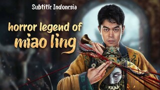 Horror Legend Of Miao Ling Subtitle Indonesia
