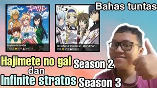 Bahas tuntas Hajimete no gal season 2 dan Infinite stratos season 3-Request subscriber