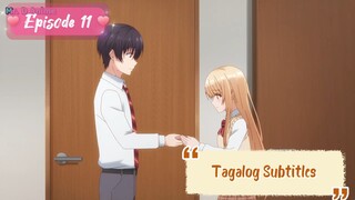 Episode 11 [ Tagalog Subtitles ] The Angel Next Door Spoils Me Rotten