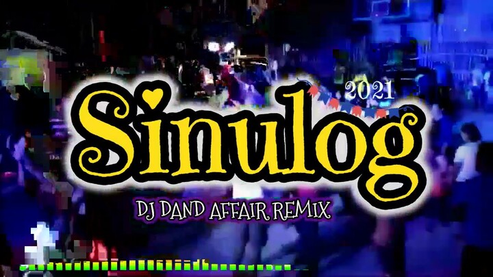 SINULOG ANTHEM (AFFAIR REMIX) DJ DAND | 2021