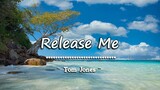 Release Me - Tom Jones  ( KARAOKE )