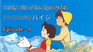 Alps no Shoujo Heiji(Heidi,A Girl of the Alps-1974)Eng Sub Episode - 9