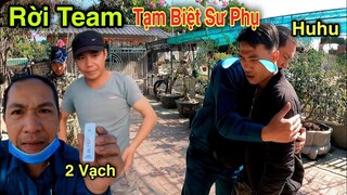 Phương QN Bị F0 Đi Cách Ly Y Tế Bỏ Trốn Đến Tạm Biệt Sư Phụ Xin Rời Team