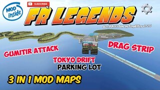 FR LEGENDS | MOD MAP 3 IN 1 | VERSION 0.3.0