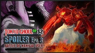 【SPOILER】TG :re S2 Eps 3 'BATTLE OF KAKUJA USER'  ||► IM KIRIN