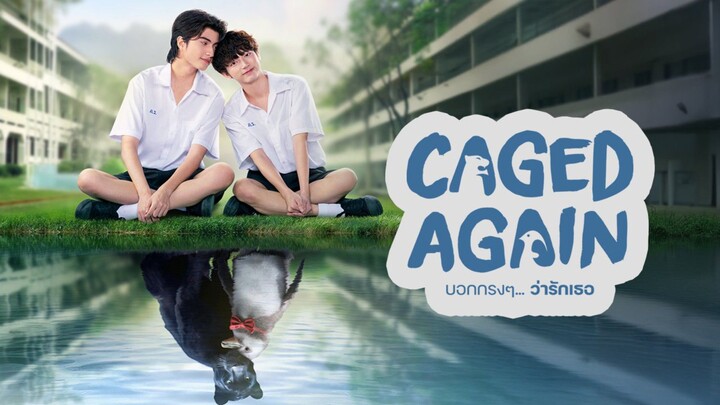 Caged Again Episode 4 English Subtitle