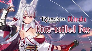 Chiraha [Nine-tailed Fox] - Echocalypse