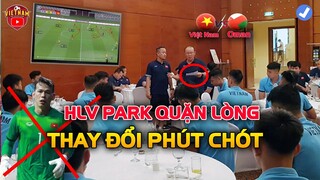 🔴Tấn Trường Dự Bị, Công Phượng Đá Chính, HLV Park Thay Đổi Phút Chót Đấu Oman