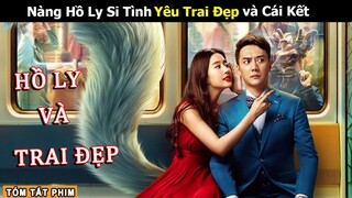 [Review Phim] Nàng Hồ Ly Si Tình Yêu Trai Đẹp Và Cái Kết | Tóm Tắt Phim Hai Kiếp Yêu Tinh | iqiyi