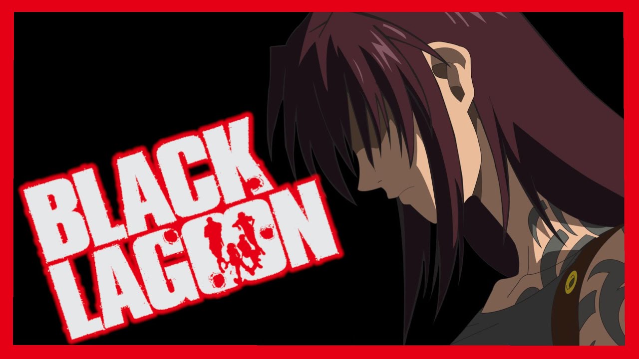 Black Lagoon Review New Isn T Always Better Razovy Bilibili