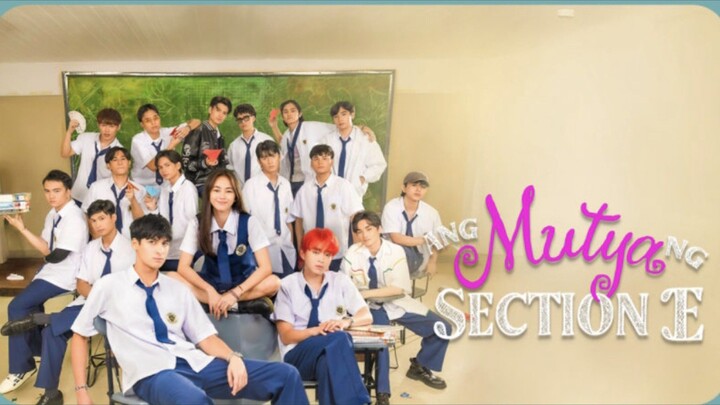 Ang Mutya Ng Section E - Episode 1-16 with Eng Sub (V!ew on my tg ch@nnel)